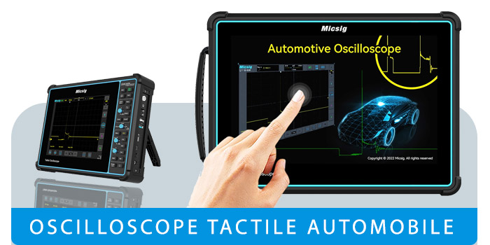 Oscilloscopes tactiles automobiles Micsig