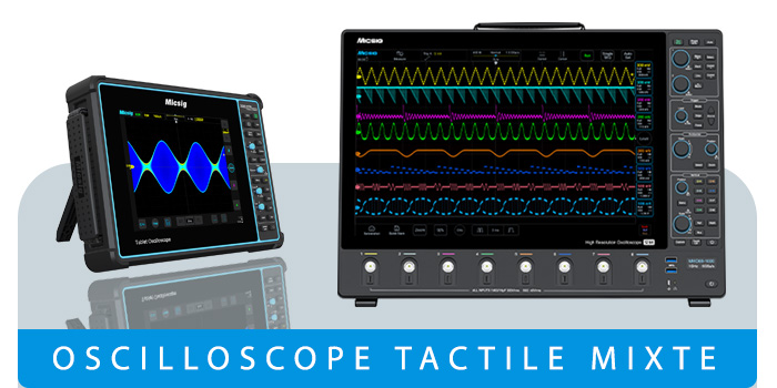 Oscilloscopes tactiles mixtes Micsig